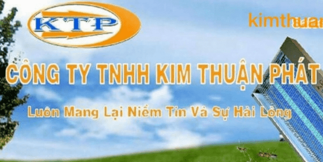 Tìm hiểu thông tin cần biết về công ty Kim Thuận Phát 1 Tìm hiểu thông tin cần biết về công ty Kim Thuận Phát